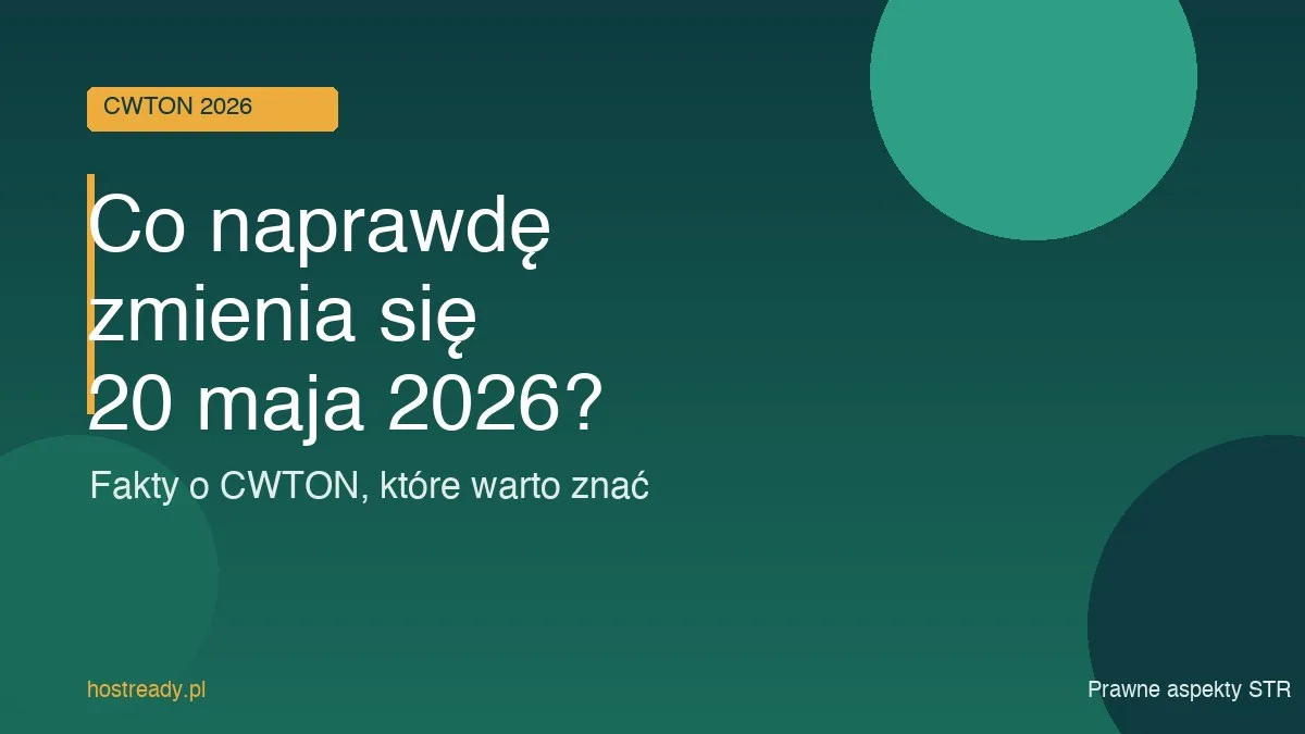 Co naprawdę zmienia się 20 maja 2026? Fakty o CWTON